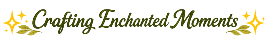 Crafting Enchanted Moments Banner