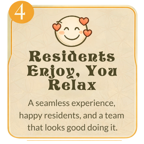 How it Works: Residents Enjoy, You Relax